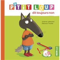 P'tit Loup ne veut pas aller à l'école - Orianne Lallemand, Eléonore  Thuillier - Auzou - Grand format - Librairie Martelle AMIENS