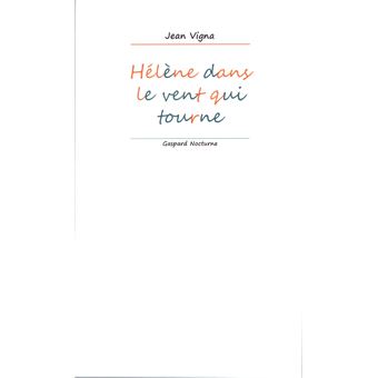 Hélène dans le vent qui tourne - 1
