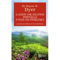 Il existe une solution spirituelle à tous vos problèmes