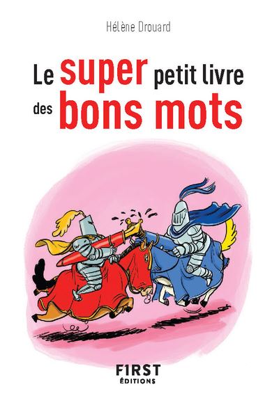 Le super petit livre des bons mots - Hélène Drouard (2021)