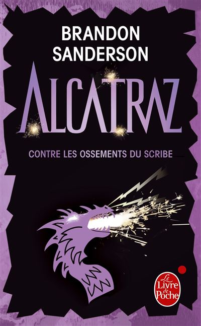 Alcatraz contre les Ossements du Scribe (Alcatraz, Tome 2) - Brandon Sanderson (2013)