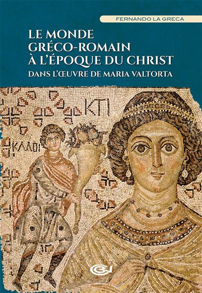 Le monde gréco-romain à l’époque du Christ