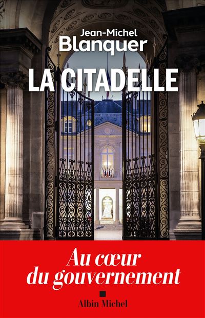 La Citadelle: Au coeur du gouvernement - Jean-Michel Blanquer (2024)