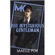 The Mysterious Gentleman - The Gentlemen, Tome 1