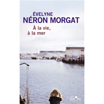 À la vie, à la mer - 1