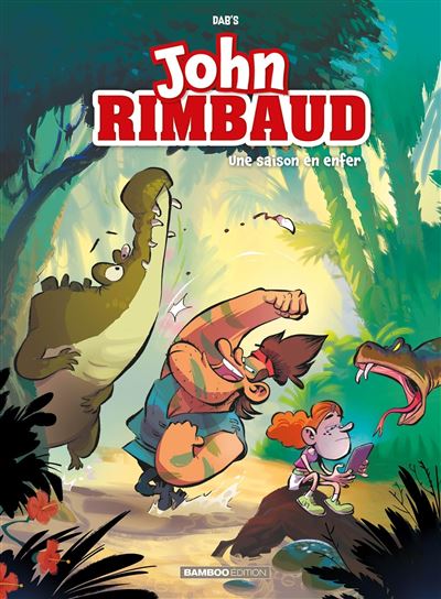 John Rimbaud - Tome 01 - Une saison en enfer