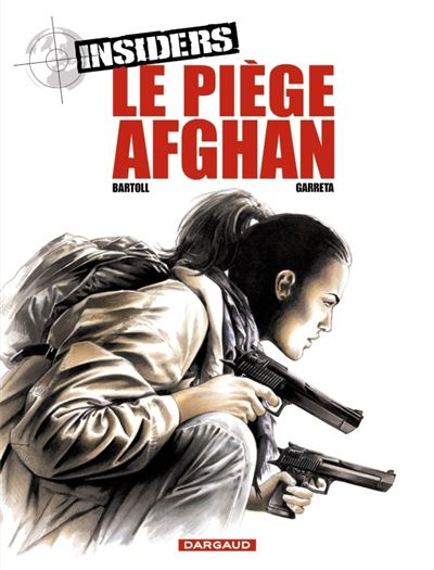 Insiders - Saison 1 - Tome 4 Le Piège afghan