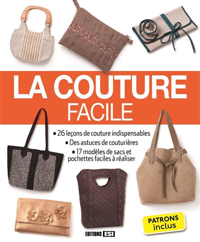 Sacs et accessoires en couture facile - broché - Collectif - Achat Livre