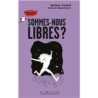 Sommes-nous libres ?