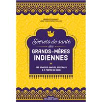 Secrets de santé des grands-mères indiennes