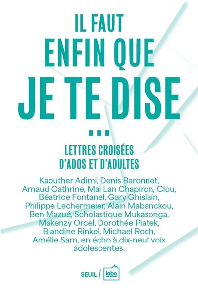 "Il faut enfin que je te dise...": Lettres croisées d'ados et d'adultes - Collectif (2024)