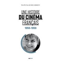 Une histoire du cinéma français (tome 3. 1950-1959)