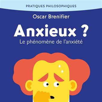 Anxieux ? Phénomène de l'anxiété - 1
