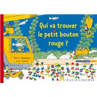 Qui va trouver le petit bouton rouge ?