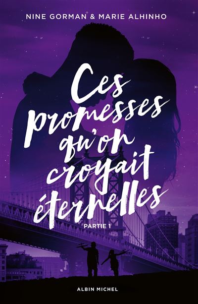 Ces promesses qu'on croyait éternelles - Partie 1: La nuit où les étoiles se sont éteintes T4 - Nine Gorman (2025)
