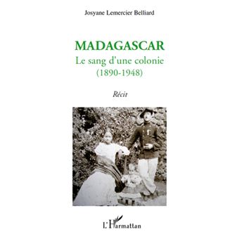 Madagascar : le sang d'une colonie - 1