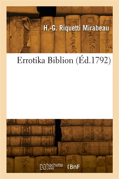 Errotika Biblion - Honoré-Gabriel Riquetti Mirabeau - broché