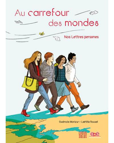 Au carrefour des mondes - nos lettres persanes