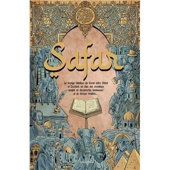 Safar, l'histoire du Coran en Europe