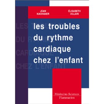 Les troubles du rythme cardiaque chez l'enfant