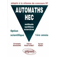 AUTOMATHS HEC - Méthode, synthèse, exercices - Option scientifique 1re année