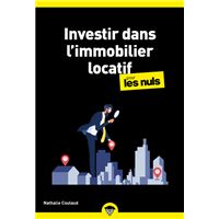 Pour Les Nuls -  : Investir dans l'immobilier locatif pour les Nuls