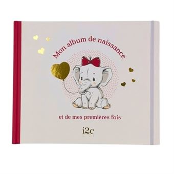 Mon Album de naissance et de mes premières fois - Fille - 1