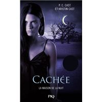 La Maison de la Nuit - tome 10 Cachée