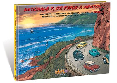 Nationale 7, De Paris à Menton T07 - Franck Coste - cartonné