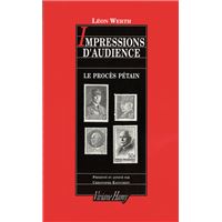 Impressions d'audience - Le Procès Petain