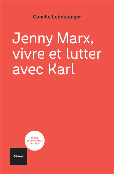 Jenny Marx, vivre et lutter avec Karl - Camille Leboulanger (2025)