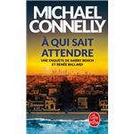 A Qui Sait Attendre