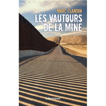 Les vautours de la mine