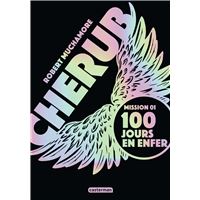 Mission 1 : 100 jours en enfer