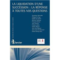 La liquidation d'une succession : la réponse à toutes vos questions