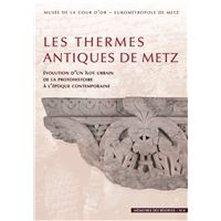 Les thermes antiques de Metz