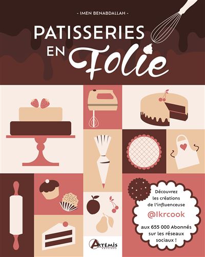 Pâtisseries en folie - Imen Benabdallah - relié