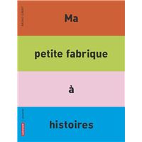 Ma petite fabrique a histoires