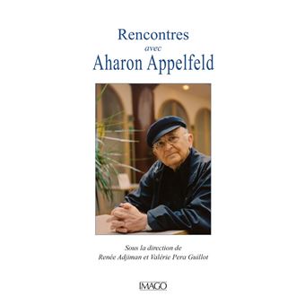Rencontres avec Aharon Appelfeld - 1