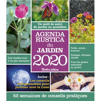 Agenda Rustica du jardin 2020 - broché - Robert Elger - Achat Livre | fnac