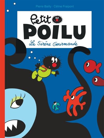 Petit Poilu - tome 1  - La Sirène Gourmande