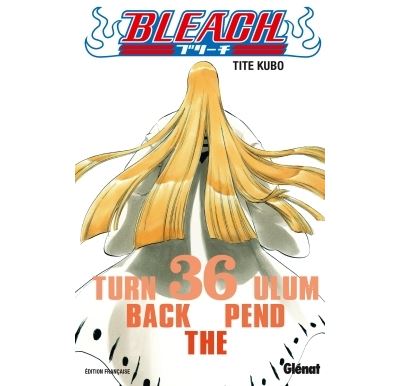 Vol.36 Bleach (Turn back the Pendulum)