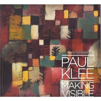 Paul Klee Making Visible (Paperback) /anglais - 1