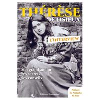 Thérèse de Lisieux, l'interview