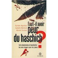 Faut-il avoir peur du haschich ?