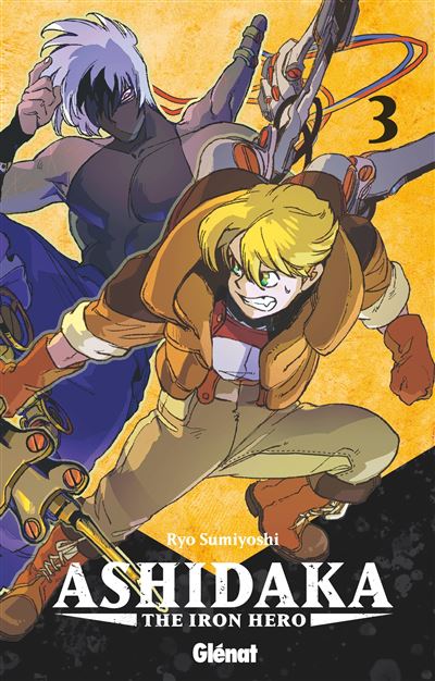 Ashidaka - The Iron Hero - Tome 03