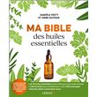 Ma bible des huiles essentielles NE