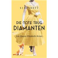 Die Tote trug Diamanten