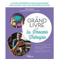 Le grand livre de la Process Thérapie