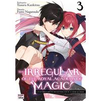 The Irregular of the Royal Academy of Magic T03